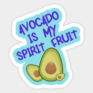 Avocado is My Spirit Fruit with Typography Sticker